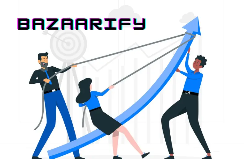 The Effect of Bazaarify on Your Business