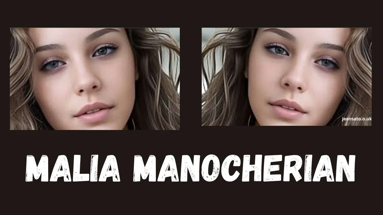 Why Is Malia Manocherian So Well known?